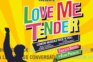 Love Me Tender - La Comédie Musicale