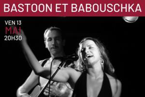 BASTOON ET BABOUSCHKA