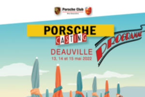 Porsche Casting Deauville 13,14 et 15 mai 