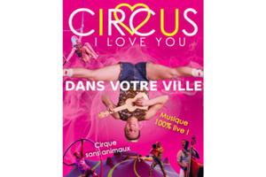 Circus I love you