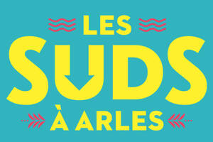 La 27e édition du Festival Les Suds, à Arles !