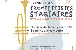 CONCERT DES TROMPETTISTES STAGIAIRES : 13 ème ACADEMIE LEZ’ARTS EN BOURBONNIE