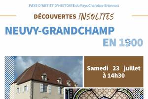 Visite guidée : Neuvy-Grandchamp en 1900