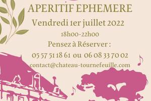 CHATEAU TOURNEFEUILLE ..... APERITIF EPHEMERE