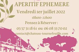 CHATEAU TOURNEFEUILLE ..... APERITIF EPHEMERE