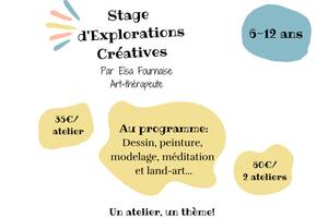 Stages d'Explorations Créatives (été) pour les enfants!