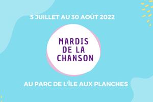 Les Mardis de la Chanson 2022