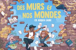 DES MURS ET NOS MONDES