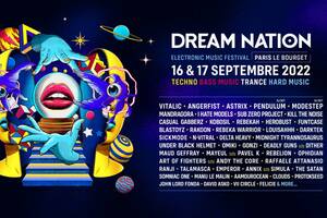 16 & 17 Septembre 2022 – FESTIVAL DREAM NATION –PARIS LE BOURGET