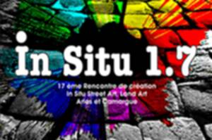 In Situ 1.7 | 17ème Rencontre de Création In Situ