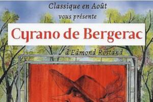 Classique en août vous présente Cyrano de Bergerac d’Edmond Rostand