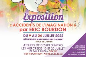 Exposition « Accidents de l'imagination » - Eric Bourdon à Étaples sur mer