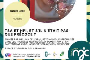 Conférence TSA et HPI et s'il n'était pas précoce ?