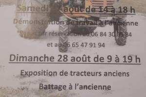 Exposition de tracteurs anciens, travail à l'ancienne le samedi, battage le dimanche