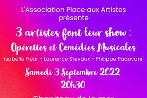 3 artistes font leur show : opérettes et comédies musicales