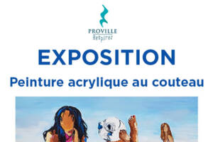 EXPOSITION PEINTURES ACRYLIQUES AU COUTEAU