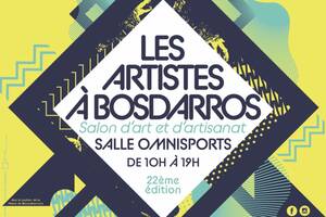 LES ARTISTES À BOSDARROS - 22 EME ÉDITION