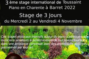 3 ème Stage  International de piano de Toussaint  en Charente ( Barret)