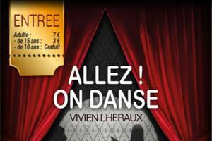 Allez on danse ! Pièce de théâtre