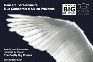 Requiem for an Angel de Paul Carr avec The Really Big Chorus accompagnée par l'Orchestre Symphonique de l'Opera de Toulon