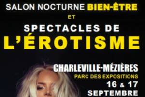 Spectacles de l’Erotisme et le Salon Nocturne du Bien-être au Parc des Expositions