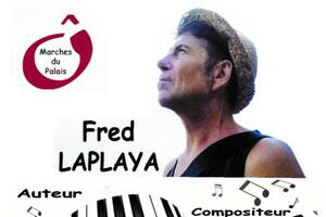Concert Piano/Voix Fred LAPLAYA : Ô Marches du Palais