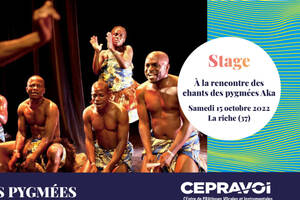 Stage - À la rencontre des chants des pygmées Aka