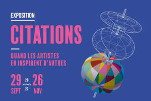 CITATIONS  - Quand les artistes en inspirent d’autres