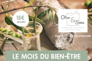 Le mois du bien être à la Maison des Huiles d'Olive et Olives de France