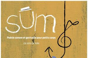 « SUM » par la Cie Sons de Toile