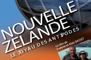 Nouvelle Zélande, le joyau des antipodes