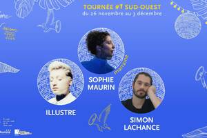 MT#1 - ILLUSTRE + Simon Lachance + Sophie Maurin - Parempuyre
