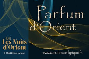 « Parfum d’Orient» concert-danse avec flûte-chant lyrique-piano-oud et danse moderne