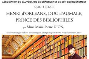 HENRI D’ORLEANS, DUC D’AUMALE, PRINCE DES  BIBLIOPHILES