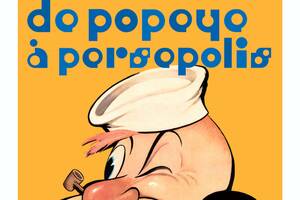 Exposition : De Popeye à Persepolis
