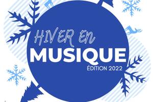 HIVER EN MUSIQUE, édition 2022