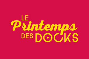 Le Printemps des Docks