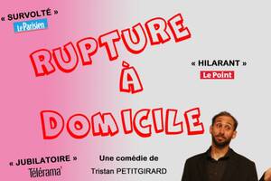 Comédie : Rupture à domicile