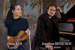 Concert Duo Jonathan Benichou Piano et Anna Kim Violon