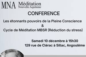 Les étonnants pouvoirs de la Pleine Conscience & cycle MBSR (Réduction du Stress)