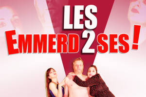 Les emmerd2ses