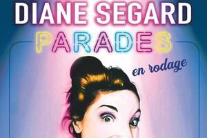 Diane Segard dans Parades