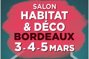 Salon Habitat & Déco de Bordeaux