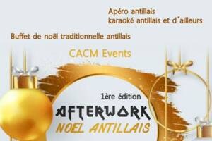 AFTERWORK NOËL ANTILLAIS1ère Edition CACM Events - Culture des Arts créoles et du monde Events