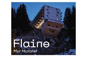 Flaine. Photographies de Myr Muratet.