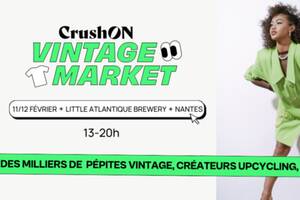 CrushON Vintage Market NANTES x Little Atlantique Brewery