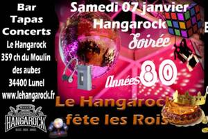 Le Hangarock fête les Rois