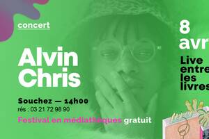 Alvin Chris en concert > Live entre les Livres à Souchez