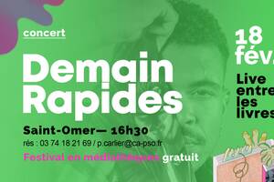 Demain Rapides en concert > Live entre les Livres à Saint-Omer