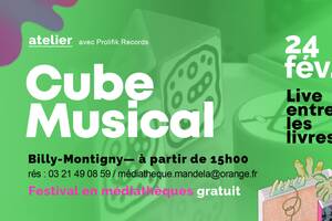 Atelier Cube Musical > Live entre les Livres à Billy-Montigny